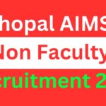 Bhopal AIIMS Non Faculty Recruitment